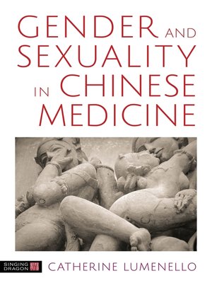 cover image of Gender and Sexuality in Chinese Medicine